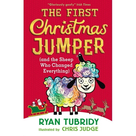 Stupid Christmas Jumpers The First Christmas Jumper and the Sheep Who Changed Everything - eBook ()