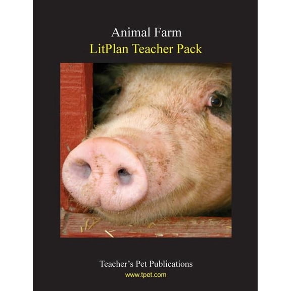Litplan Teacher Pack: Animal Farm, (Paperback)