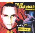thumbnail image 1 of Let'S Go Chumbo-Tom Stephan Presents [Audio CD] Let'S Chumbo-Tom Stephan Presents, 1 of 1
