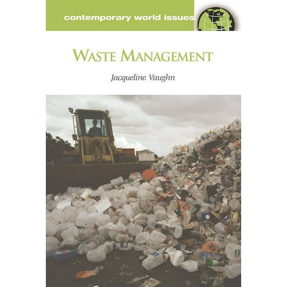 Contemporary World Issues (Hardcover) Waste Management: A Reference Handbook, (Hardcover)