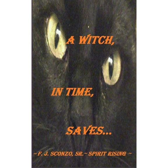 A Witch, In Time, Saves... #1 (Paperback)