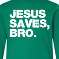 thumbnail image 4 of Inktastic Jesus Saves, Bro. Long Sleeve Youth T-Shirt, 4 of 5