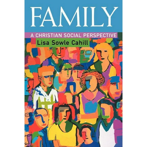 Family: A Christian Social Perspective (Paperback)