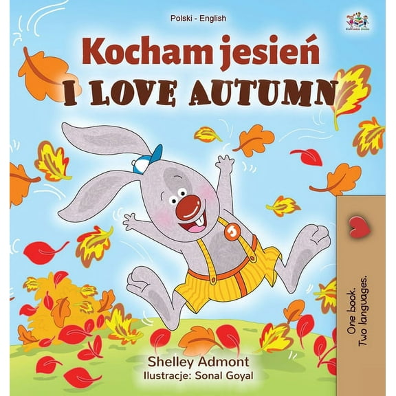 Polish English Bilingual Collection I Love Autumn (Polish English Bilingual Book for Kids), (Hardcover)