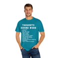thumbnail image 4 of Humorous Thoughts While Working Introverts Gift | Hilarious Irritated Sassy Saying Men Women Unisex Garment-Dyed T-shirt, 4 of 4