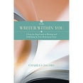 thumbnail image 1 of The Writer Within You : A Step-By-Step Guide to Writing and Publishing in Your Retirement Years (Paperback), 1 of 1