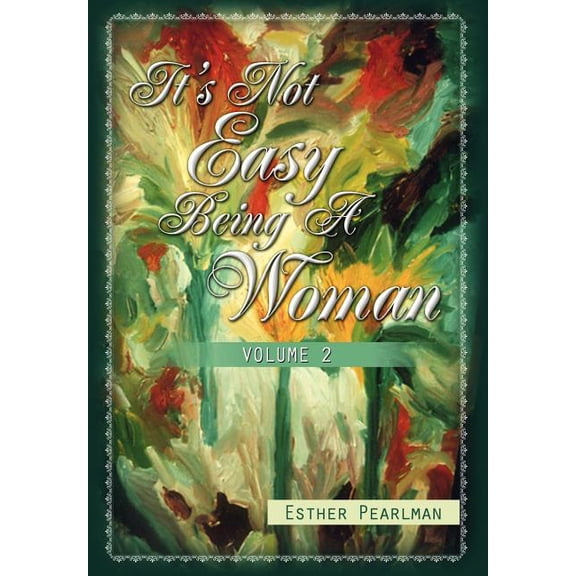 It's Not Easy Being a Woman, (Hardcover)
