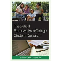 Theoretical Frameworks in College Student Research, (Hardcover)