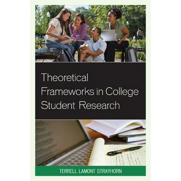 Theoretical Frameworks in College Student Research, (Hardcover)