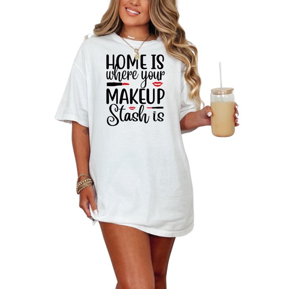 Home Is Where Your Makeup Stash Is, White Comfort Colors T-Shirt, Small