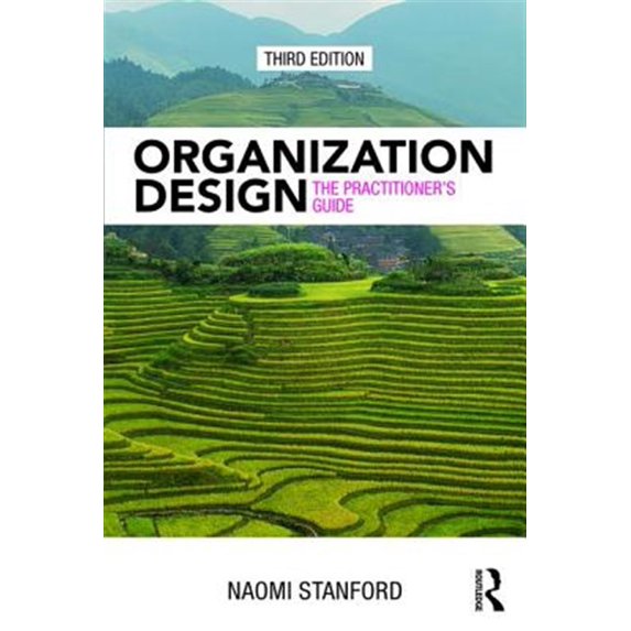 Pre-Owned Organization Design: The Practitioner's Guide, (Paperback)
