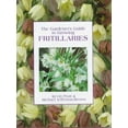 thumbnail image 1 of Pre-Owned The Gardener's Guide to Growing Fritillaries (Hardcover) 0881923877 9780881923872, 1 of 1