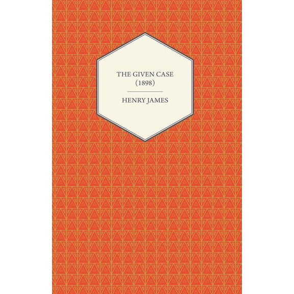 The Given Case (1898), (Paperback)
