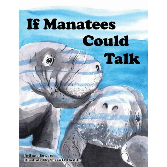 If Manatees Could Talk, (Paperback)