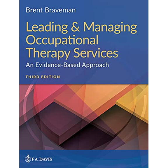 Pre-Owned Leading & Managing Occupational Therapy Services: An Evidence-Based Approach
