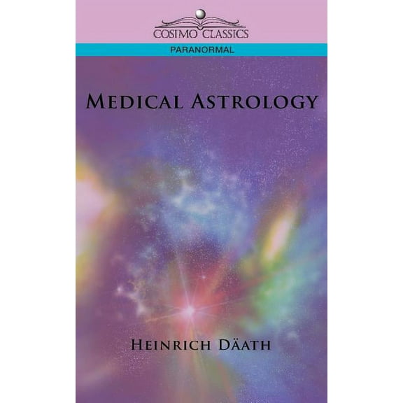 Medical Astrology, (Paperback)