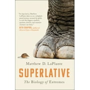 Superlative : The Biology of Extremes