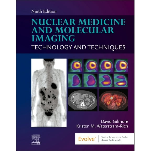 Nuclear Medicine and Molecular Imaging: Technology and Techniques, (Paperback)