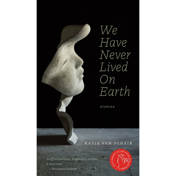Robert Kroetsch: We Have Never Lived on Earth (Paperback)