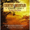 Country Mountain Tributes: The Songs Of Hank Williams