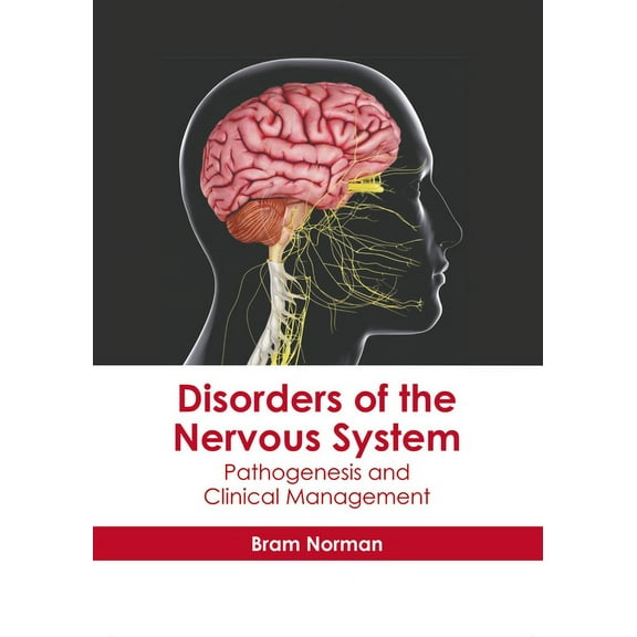 Disorders of the Nervous System: Pathogenesis and Clinical Management (Hardcover)
