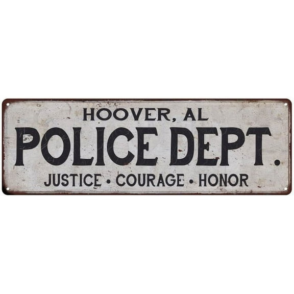 HOOVER, AL POLICE DEPT. Home Decor Metal Sign Gift 6x18 206180012376
