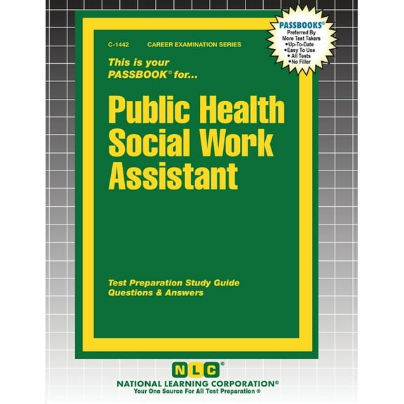 Career Examination Public Health Social Work Assistant, Book 1442, (Paperback)