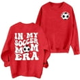 thumbnail image 2 of Red Hoodies for Women Soccer Mom Sweatshirt Women Funny In My Soccer Mom Graphic Shirts Fall Football Mama Long Sleeves Tops Fall Outfits for Women 2024, 2 of 4