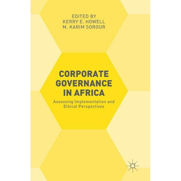 Corporate Governance in Africa: Assessing Implementation and Ethical Perspectives, (Hardcover)