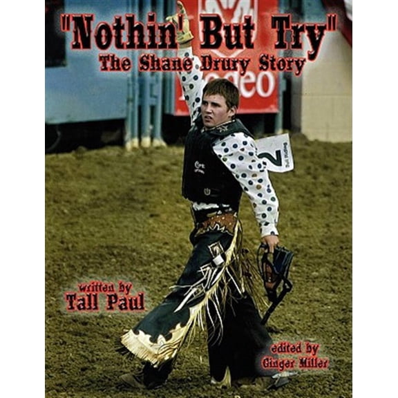Pre-Owned Nothin' but Try : The Shane Drury Story