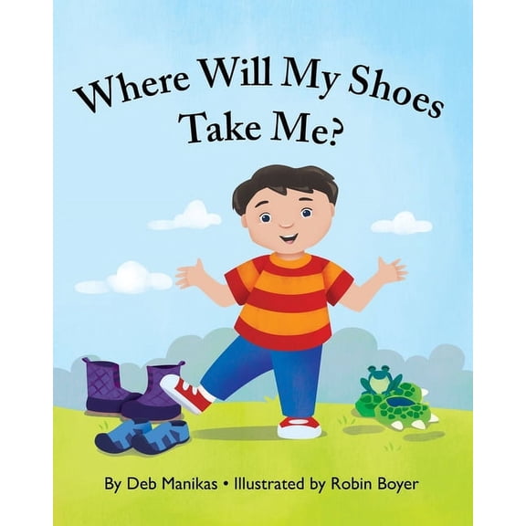 Where Will My Shoes Take Me?, (Paperback)