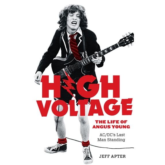 Pre-Owned High Voltage: The Life of Angus Young, Ac/DC's Last Man Standing (Paperback) 0897330455 9780897330459