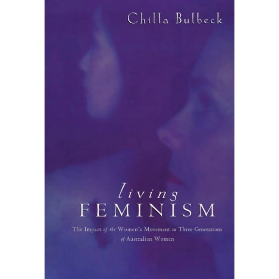 Reshaping Australian Institutions Living Feminism, (Hardcover)