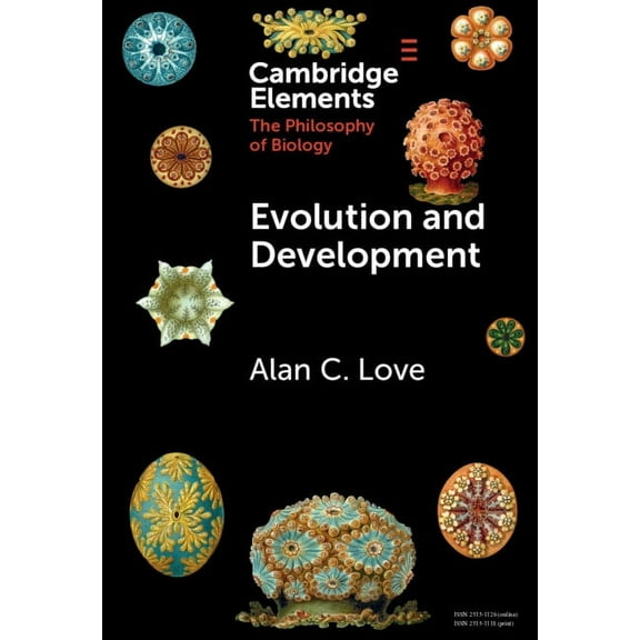 Elements in the Philosophy of Biology Evolution and Development: Conceptual Issues, (Hardcover)