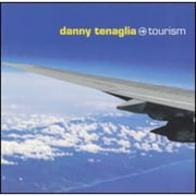 DANNY TENAGLIA - TOURISM