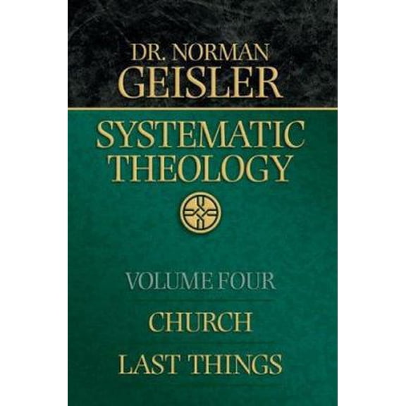 Pre-Owned Systematic Theology, Vol. 4: Church/Last Things (Paperback) 0764225545 9780764225543