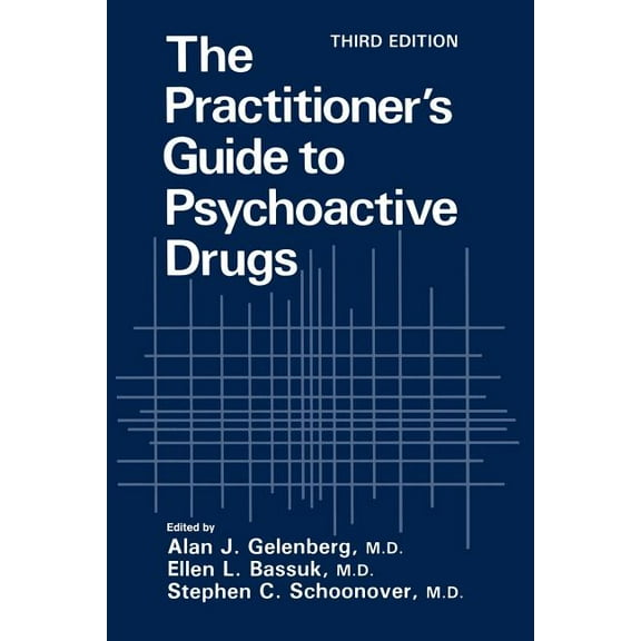 The Practitioner's Guide to Psychoactive Drugs, (Paperback)