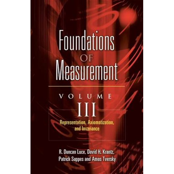 Pre-Owned Dover Books on Mathematics: Foundations of Measurement Volume III : Representation, Axiomatization, and Invariance (Series #3) (Paperback)