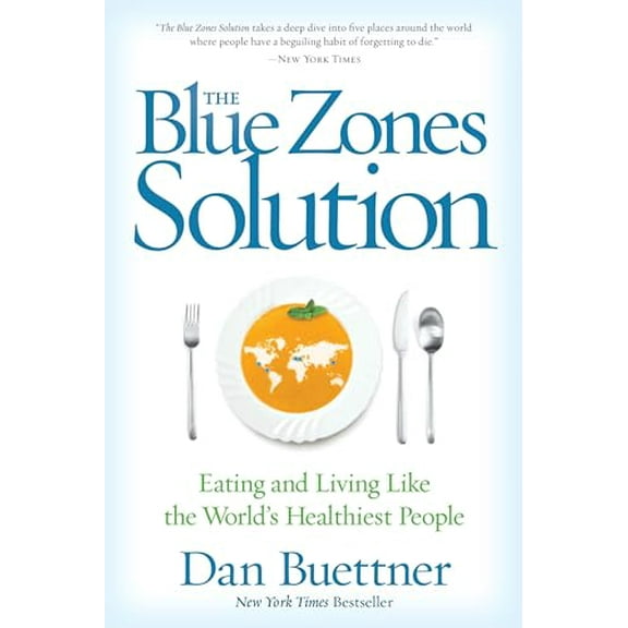 Pre-Owned Blue Zones Solution, The: Eating and Living Like the World's Healthiest People (The Blue Zones), 9781426216558, 1426216556, Paperback, Reprint edition