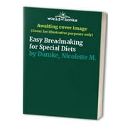 Pre-Owned Easy Breadmaking for Special Diets Paperback