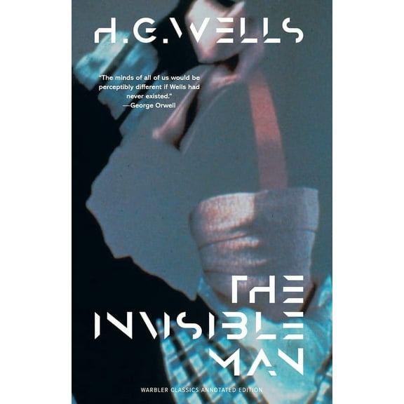 The Invisible Man (Warbler Classics Annotated Edition) (Paperback)