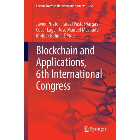 Lecture Notes in Networks and Systems Blockchain and Applications, 6th International Congress, Book 1256, (Paperback)