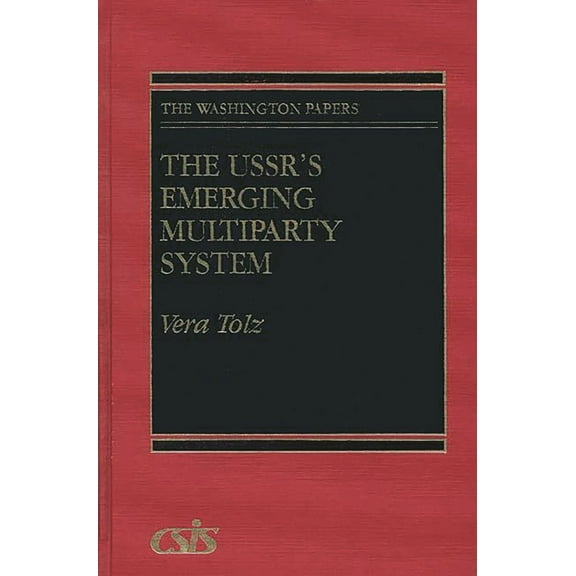 Washington Papers The Ussr's Emerging Multiparty System, Book 148, (Hardcover)