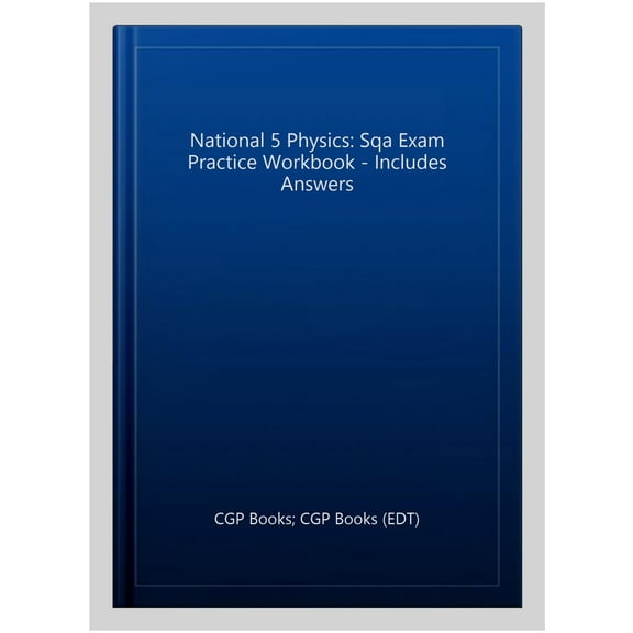 New National 5 Physics: Sqa Exam Practice Workbook - Includes Answers