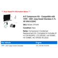 thumbnail image 2 of A/C Compressor Kit - Compatible with 1999 - 2001 Jeep Grand Cherokee 4.7L V8 VIN N SOHC 2000, 2 of 2