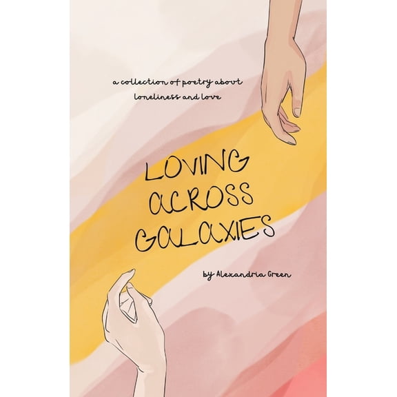 Loving Across Galaxies, (Paperback)