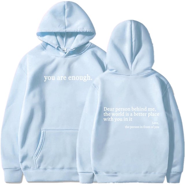 Tu Es Assez Chandail à Capuchon, Chère Personne derrière Moi Chandail à Capuchon, Tu Es Assez Sweat Graphique Chandails à Capuchon Femmes
