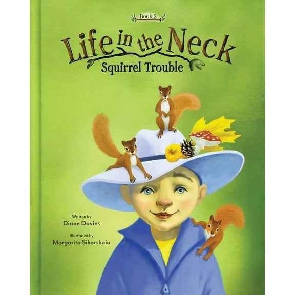 Life in the Neck: Squirrel Trouble, (Paperback)