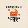 thumbnail image 4 of Inktastic Chunky Thighs and Pumpkin Pies Thanksgiving Boys or Girls Baby T-Shirt, 4 of 5
