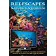 Reefscapes: Nature's Aquarium DVD (nature video for relaxation and ambience)